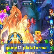 game12 plataforma